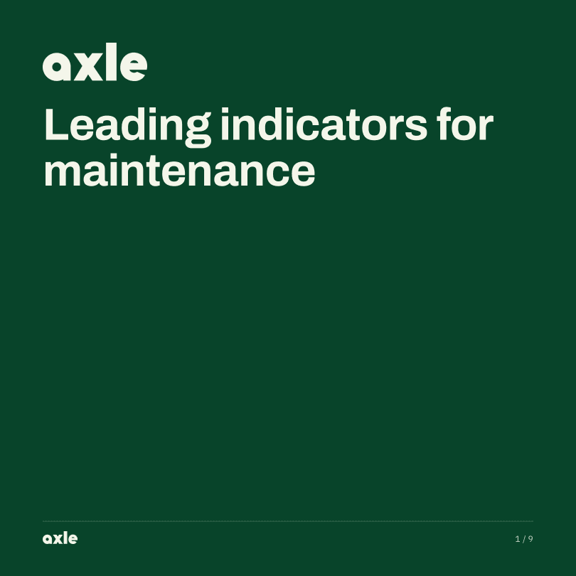 Leading indicators for maintenance
